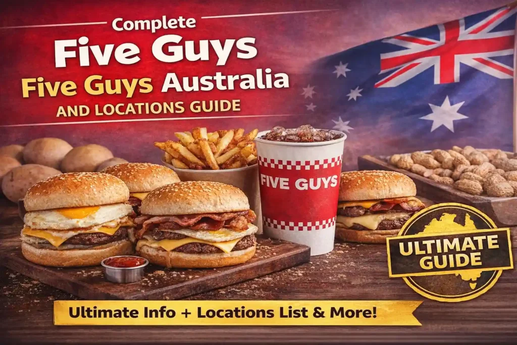 Complete Five Guys Menu Australia and Locations Guide 2026 2 Five Guys menu Australia with prices burgers fries drinks and locations guide